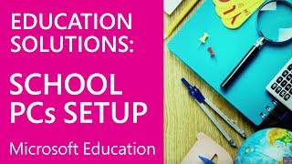 Microsoft Education Use the Set up School PCs App [upl. by Letnuahc]