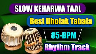 Slow Keharwa taal Loop 85 tempo BPM Tabla 85 tempo dholka 85 tempo indian loop [upl. by Adnilab]