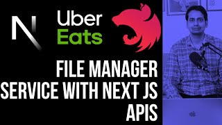 Uber Eats Clone  Integrating File Manager Service with Next JS APIs 76 [upl. by Annayak88]