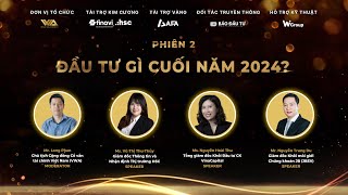 ĐẦU TƯ GÌ CUỐI NĂM 2024  PHIÊN 2  WeTalk ĐẦU TƯ GÌ [upl. by Wickner95]