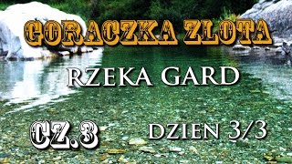 Goraczka zlota Ostatnie plukanie 33 [upl. by Enilemme177]