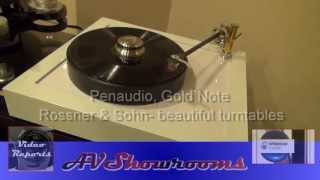 Penaudio Gold Note Amps Rossner amp Sohn Turntables [upl. by Brandais]