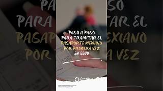 Cómo Tramitar el Pasaporte Mexicano en EEUU por Primera Vez pasaportemexicano tramitesmigratorios [upl. by Kolnick]