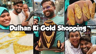 Gold Shopping  Dulhan Ki Gold Shopping [upl. by Assilam]