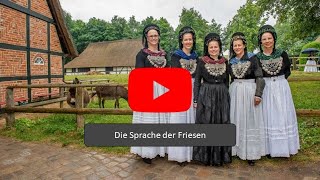 Video Die Sprache der Friesen [upl. by Noscire740]