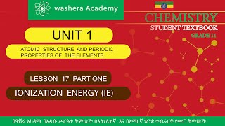 CHEMISTRY GRADE 11 UNIT 1 LESSON 17 PART ONE IONIZATION ENERGY  IE [upl. by Nylteak348]