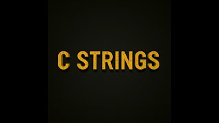 C Strings [upl. by Efi]