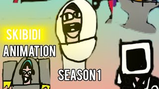 skibidi animation season 1 [upl. by Yggep]