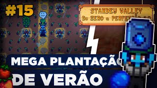 MEGA PLANTAÇÃO DE VERÃO  Do zero a Perfeição 20  15 [upl. by Gurl42]