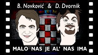 ▀▄▀▄▀ Dino Dvornik amp Boris Novković  Malo nas je al nas ima animirani video [upl. by Eelesor]