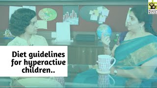 Ep 77  General diet guidelines for hyperactivity in kids  Reena Singh  Priya Karkera [upl. by Hussar817]