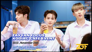 231125 quotZAYYAN FOCUSquot XODIAC CAFE EVENT  Full version [upl. by Hagile]