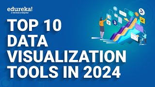 Top 10 Data Visualization Tools in 2024  Best Tools for Data Visualization  Edureka [upl. by Koziara]