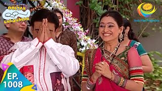 Taarak Mehta Ka Ooltah Chashmah  Episode 1008  Full Episode [upl. by Ayikahs]