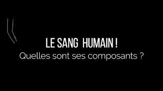 Le sang humain  quelles sont ses composants [upl. by Rosella904]