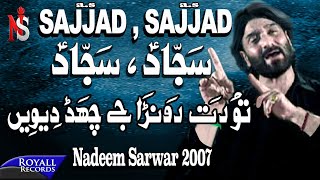 Nadeem Sarwar  Sajjad Sajjad  2007 [upl. by Arinaj]