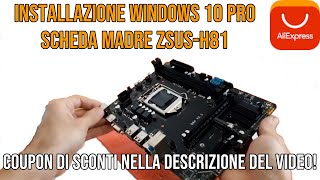 Installazione Windows 10 Pro scheda madre ZSUSH81 da AliExpress negozio ZSUS Motherboard Store [upl. by Ahsikin]