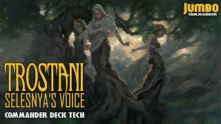 Trostani Selesnyas Voice Commander Deck Tech [upl. by Liartnod629]