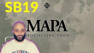 SB19 MAPA  OFFICIAL LYRIC VIDEO reaction [upl. by Akira]