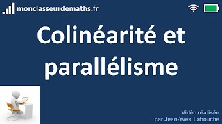 Colinéarité  montrer que deux droites sont parallèles [upl. by Brackett]