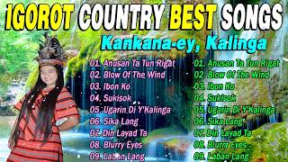 Nonstop Igorot Country Best Songs 2022  Kankanaey Kalinga 💛 Igorot Cover 2022🎶🎶🎶 [upl. by Nnahteb208]