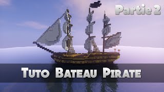 TUTO BATEAU PIRATE  22  Minecraft [upl. by Rube435]