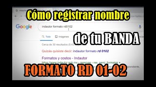 Como registrar el nombre de tu banda formato RD 01 02 INDAUTOR [upl. by Koralle]