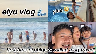 ELYU VLOG 🌊 First time ni Chloe amp Wallad sa La Union 😍  Grae and Chloe [upl. by Roseanne]