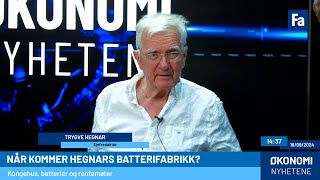 Hegnar om kongehuset batterifabrikker og rentemøter [upl. by Selbbep]