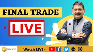 Final Trade  बनाएं आखिरी डेढ़ घंटे में कमाई की स्ट्रैटेजी Anil Singhvi के साथ  23rd january 2024 [upl. by Brigit]