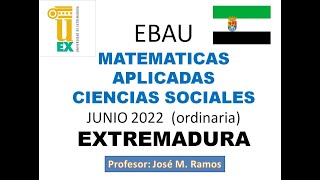 EBAU Matemáticas CCSS junio 2022 Extremadura [upl. by O'Gowan]