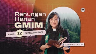 Renungan Harian GMIM  Kamis 12 September 2024  Kejadian 221314 [upl. by O'Toole702]