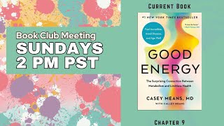 Low Carb Book Club Good Energy by Casey Means MD Chapter 9 [upl. by Eillah508]