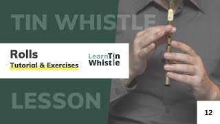 Tin Whistle Ornamentation  Rolls Technique Tutorial  Exercises [upl. by Anzovin]