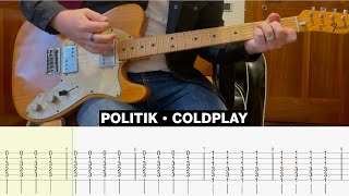 Politik Coldplay Cover • Guitar Tab • Tutorial • Lesson [upl. by Follansbee]