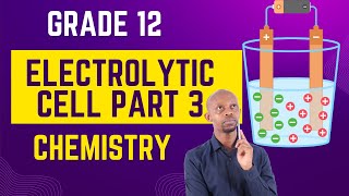 Electrolytic Cell Part 3Everything You Need To Know About The Electrolytic Cell [upl. by Zaller]