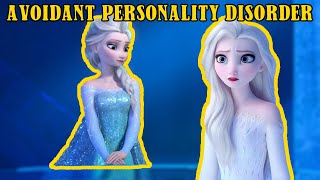 AVPD EXPLAINED  Elsa Suffers from Avoidant Personality Disorder [upl. by Cid262]