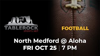 Football North Medford  Aloha [upl. by Anikal836]