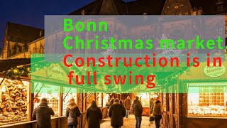 Christmas market Germany Bonn the construction is in full swingOpen 22Nov2024 travel [upl. by Kam425]