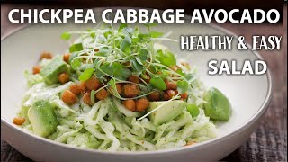 CHICKPEA AVOCADO CABBAGE SALAD Recipe with Healthy Salad dressing  Easy Vegetarian amp Vegan Meals [upl. by Abe]