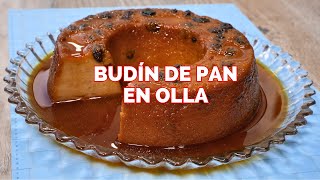 Budín de Pan Casero SIN HORNO ¡Suave Delicioso y Fácil de Hacer 🍞🔥 SONQU [upl. by Dualc997]