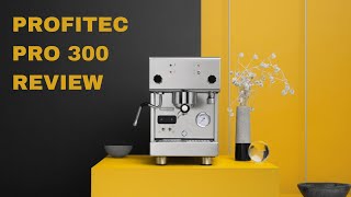 Profitec Pro 300 Review  Best Home Espresso Machine For You [upl. by Savart683]