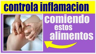 controlar la inflamacion con alimentos  como controlar inflamacion [upl. by Neelrak]