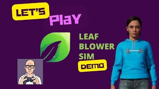 I became THE BEST Leaf Blower EVER  Leaf Blower Sim Demo [upl. by Dewees]