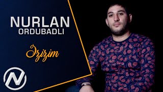 Nurlan Ordubadli  Ezizim 2019  Official Audio [upl. by Akahs921]