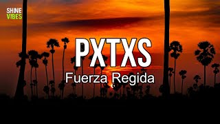 Fuerza Regida  PXTXS lyrics  Iba caminando borracho [upl. by Alber]