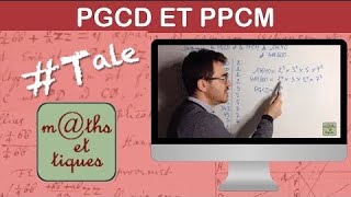 Déterminer le PGCD et le PPCM par décomposition  Terminale  Maths expertes [upl. by Atoiyanap261]