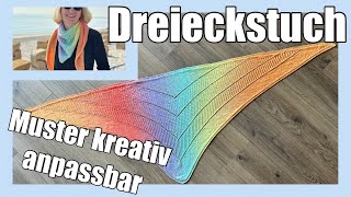 Dreieckstuch stricken  kreativ für jeden anpassbar [upl. by Pricilla]