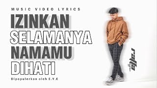 Raffa Affar  Izinkan Selamanya Namamu Dihati Di Populerkan oleh EYE Music Video Lyrics [upl. by Clarinda143]