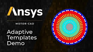 Ansys MotorCAD Adaptive Templates Unlocking Limitless Motor Design Flexibility [upl. by Niatsirt]